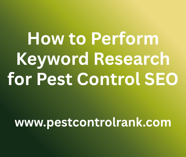 How to Perform Keyword Research for Pest Control SEO
