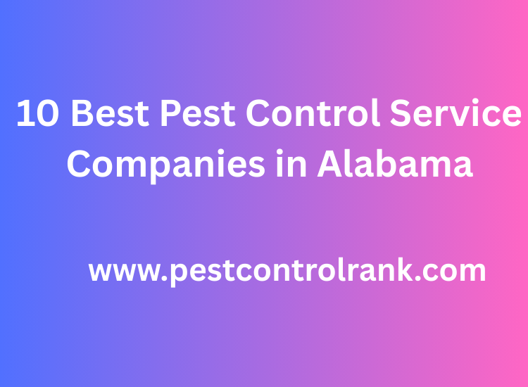 10 Best Pest Control Service Companies in Alabama