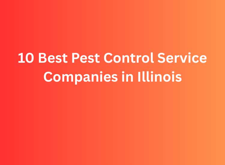 10 Best Pest Control Service Companies in Illinois
